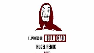 bella ciao  Remix  hugel