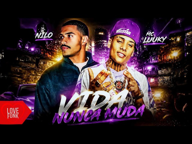VIDA NUNCA MUDA - MC Luuky e Nilo (DJ Glenner e DJ Oga) - YouTube