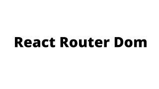 React Router Dom || React || Bangla Tutorial