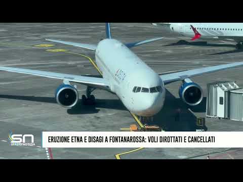 Video Nuovi disagi all'aeroporto di Catania a causa dell'eruzione dell'Etna: voli dirottati e cancellati