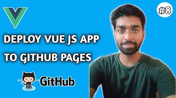 Deploy Vue js app to GitHub Pages