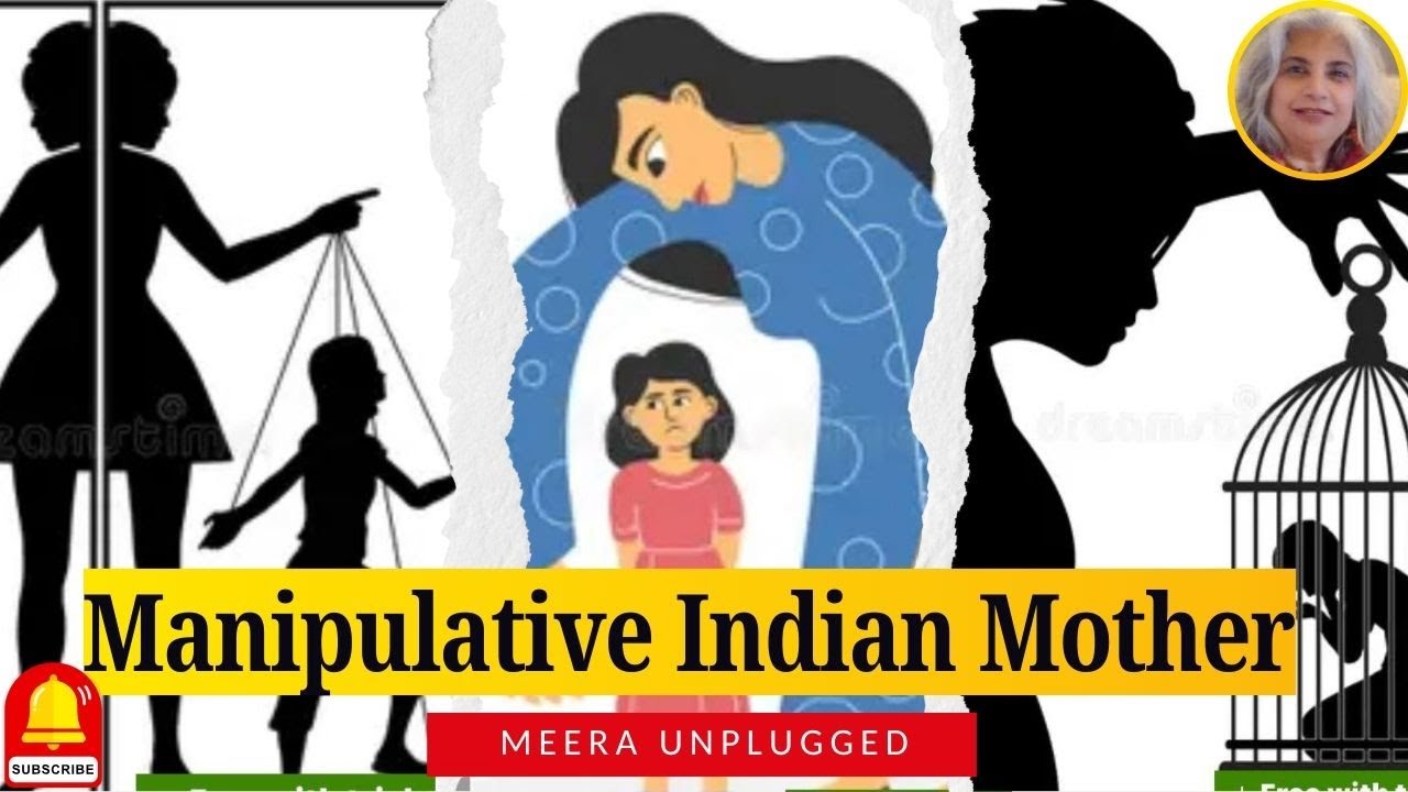 Manipulative Indian Mother || Meera Unplugged