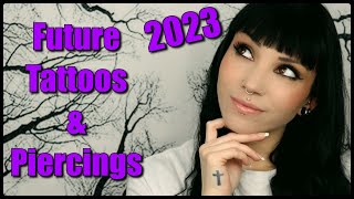 Future Tattoos &amp; Piercings For 2023! | Anti-Tragus &amp; Throat Tattoo?!