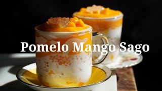 Ready in 15 Mins Pomelo Mango Sago 杨枝甘露  A Classic Cantonese (Hong Kong) Style Sweet Soup (Dessert)