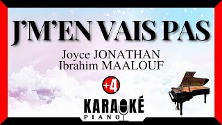 J'm'en vais pas - Joyce JONATHAN / Ibrahim MAALOUF (Karaoké Piano Français - Higher Key)