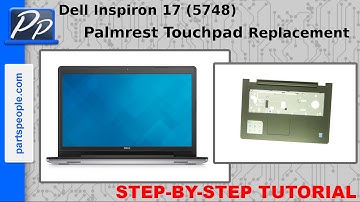 Dell Inspiron 17 (5748) Palmrest Touchpad Video Tutorial Teardown