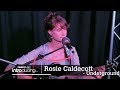 Rosie Caldecott  - Underground (live session)