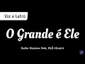 O grande  ele   ruthe dayanne feat eli oliveira  voz e letra