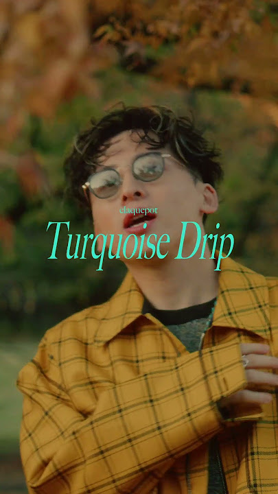 ターコイズドリップ (teaser type B) / claquepot