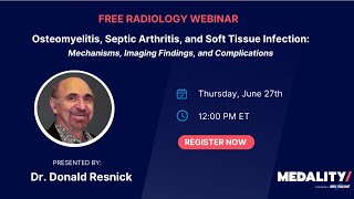Noon Conference with Dr. Donald Resnick - Osteomyelitis, Septic Arthritis, and Soft Tissue Infection screenshot 4