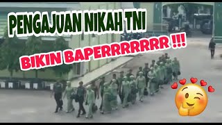 PENGAJUAN NIKAH TNI | BIKIN BAPERRRRR !!! DIKERJAIN SENIOR