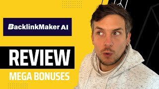 BacklinkMaker AI Review + (Bonus Worth $997)