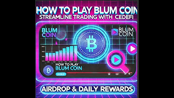 "How to Play BLUM Coin: Streamline Crypto Trading with CeDeFi 💸 | Daily Rewards & Airdrop!" #blum