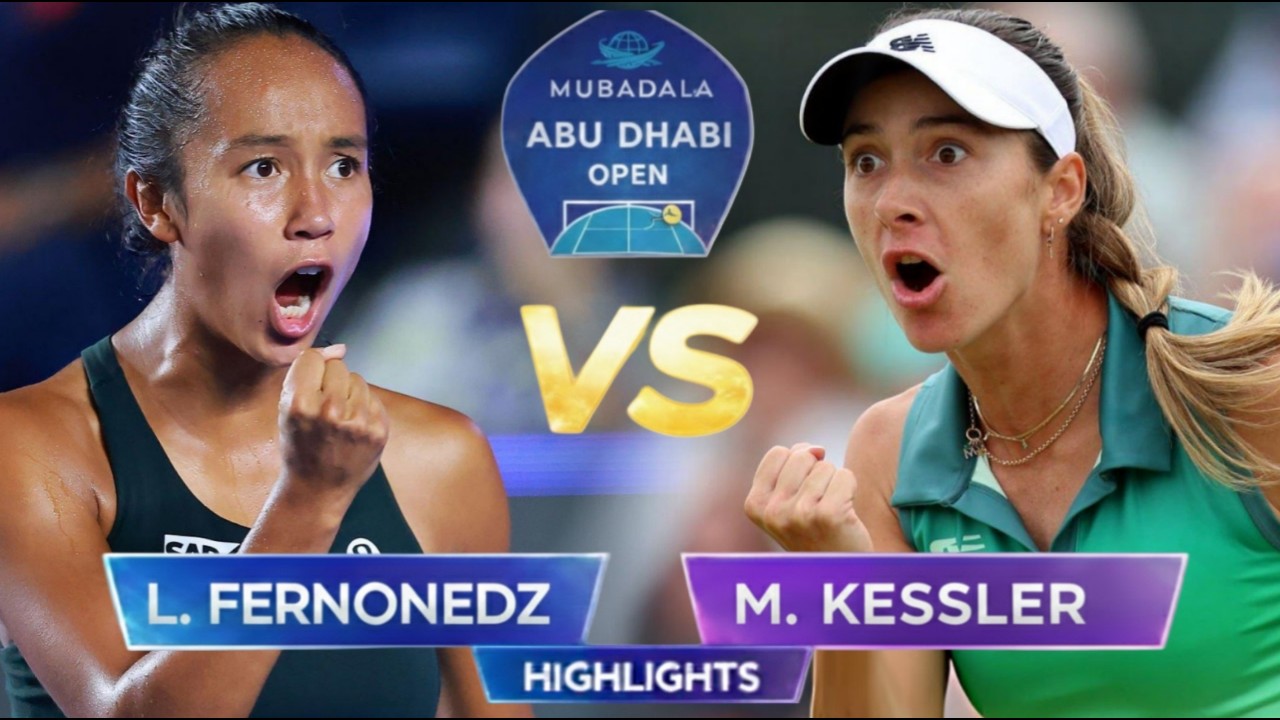 Leylah Fernandez vs McCartney Kessler Round1 Highlights | Abu Dhabi Open 2026
