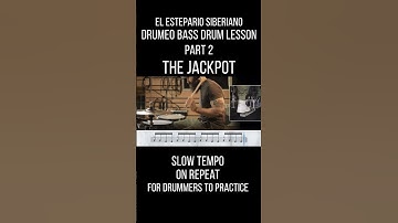 El Estepario Siberiano #drumeo The Jackpot Bass Drum lesson Slow Tempo Practice on repeat