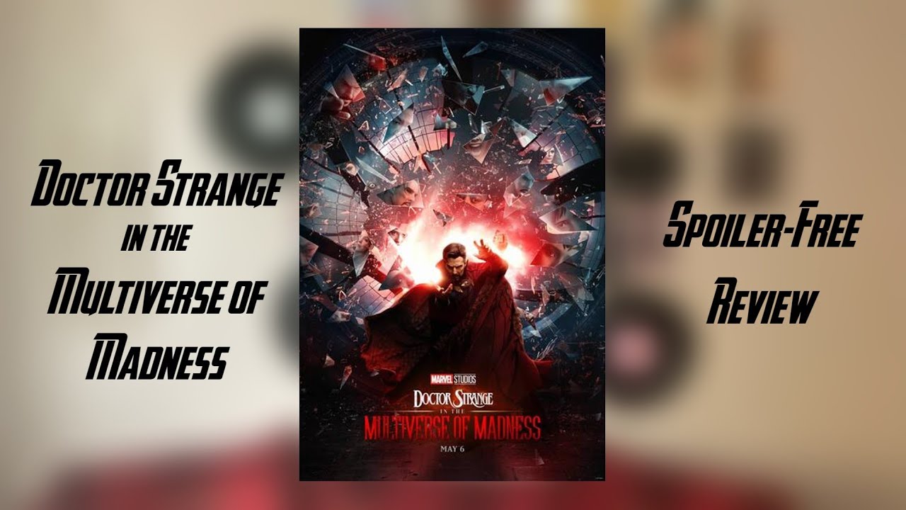 My Thoughts On: Doctor Strange in the Multiverse of Madness (spoiler ...