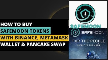How To Buy SafeMoon Tokens With Binance, Pancakeswap and Metamask Wallet.