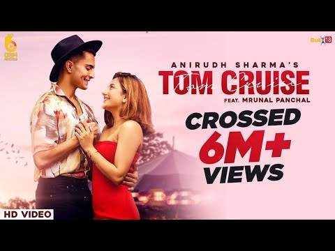 Tom Cruise : Official Video | Anirudh Sharma Ft. Mrunal Panchal | Himanshu Shekhar | Osm Records