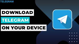 How to Download Telegram on Your Device
