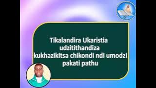 CHAKA CHA UKARISTIA// 22 JUNE 2025// FR FLAVIUS MAKWINJA