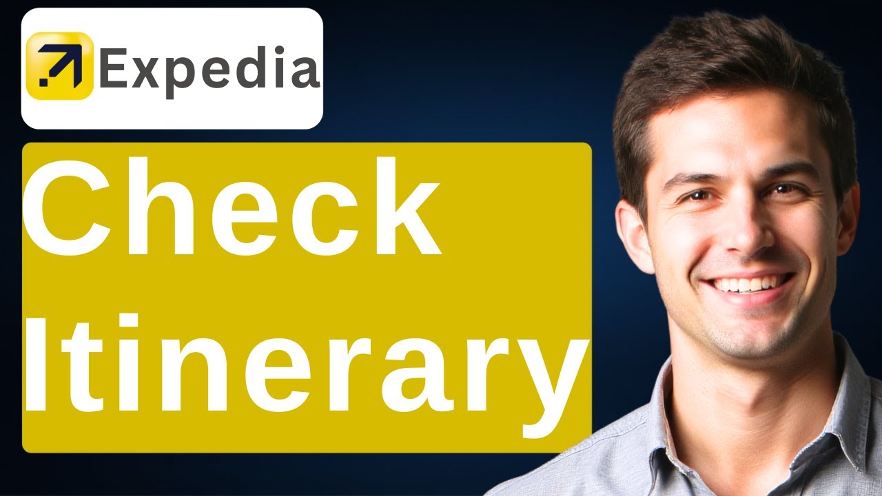 How To Check Itinerary On Expedia [2026 Guide]