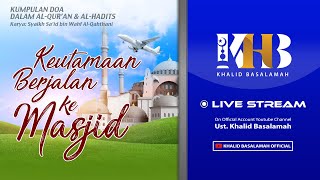 Kitab Kumpulan Doa - Keutamaan Berjalan ke Masjid