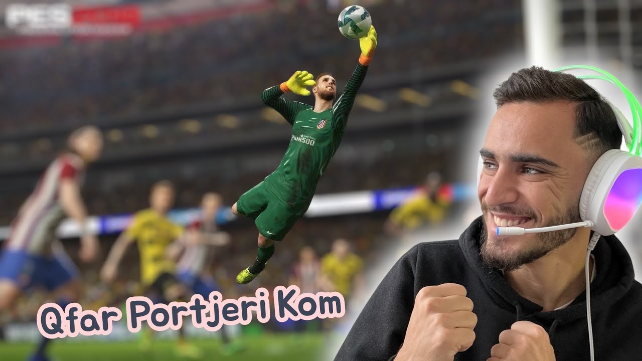 PES 18 - Qfar Portjeri Komm ?!! 😱👌