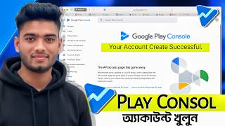 How to Create Google Play Console Account 2026 | $25 Payment &amp; Verification সব সমস্যার সমাধান
