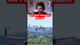 AA Flight Attendant Missing