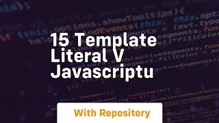 15 template literal v javascriptu