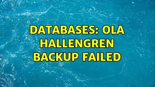 Databases: Ola Hallengren backup failed (2 Solutions!!)