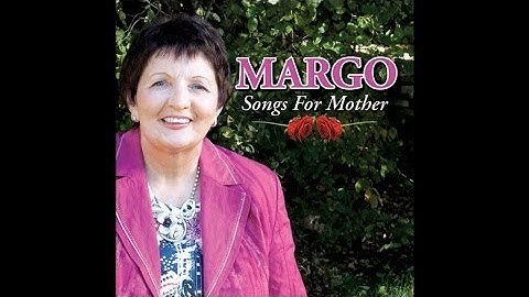 Margo - A Mother's Prayer [Audio Stream]