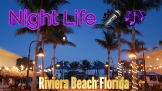 Riviera Beach, Florida | NIGHT LIFE 🎤🎶