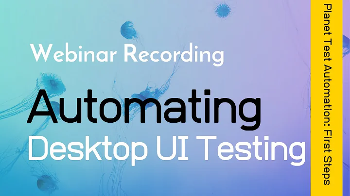 Automating Desktop UI Testing | Inflectra Webinars | (Part 2)