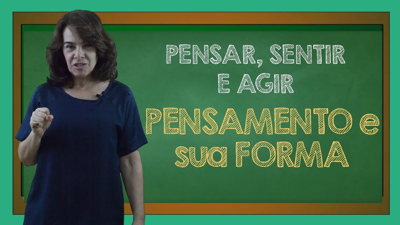 O Pensamento e sua Forma