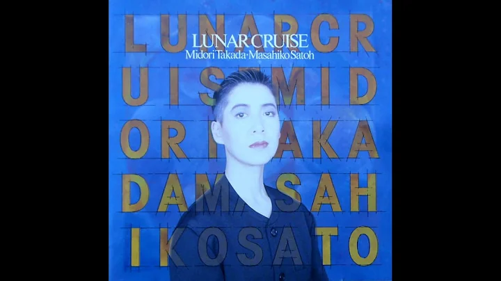 Midori Takada Masahiko Satoh  Lunar Cruise (1990)
