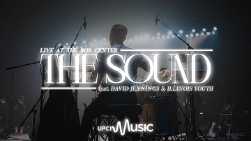 UPCI MUSIC - The Sound (Featuring David Jennings) [Official Music Video]