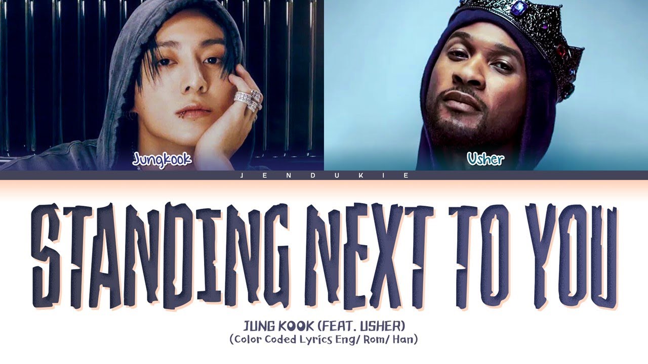 Jung Kook (정국) Standing Next to You - Usher Remix Lyrics (Color Coded Lyrics)