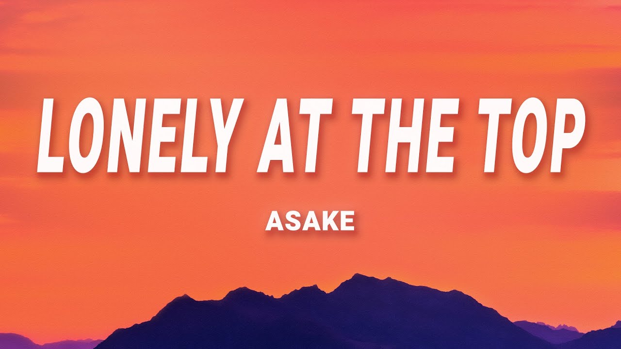 Asake   Lonely At The Top Lyrics