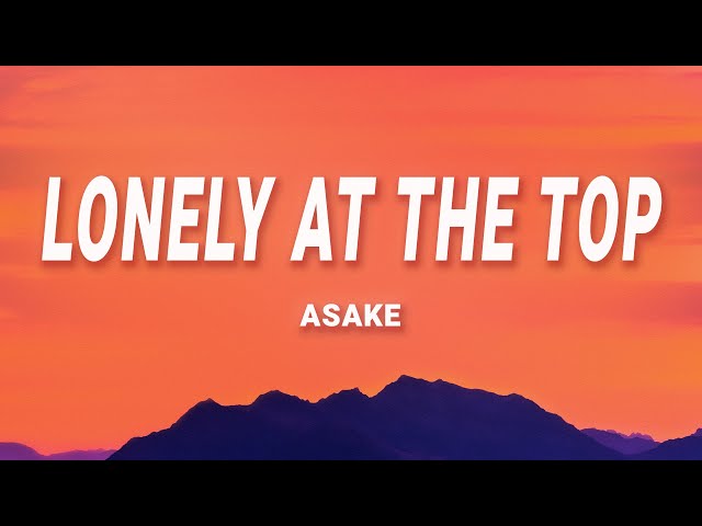 Asake - Lonely At The Top (Lyrics) class=