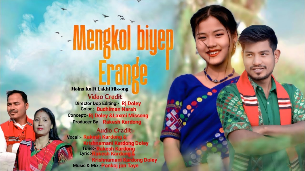 Mengkol Biyep Erange//Moina Ko Lakhi Missong//Rakesh Kardong Krishnamani Dly//Rojita Ome Official 