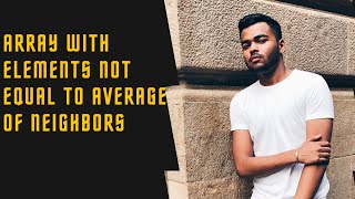 Array With Elements Not Equal to Average of Neighbors | Weekly Contest 254