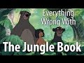 Everything Wrong With The Jungle Book In 10 Minutes Or Less
