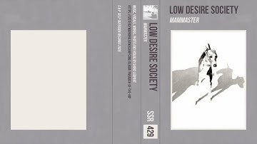 Low Desire Society : Mammaster [official visual]
