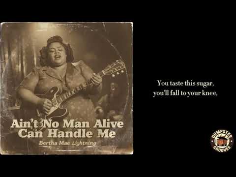 Aint No Man Alive Can Handle Me  - Bertha Mae Instrumental