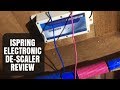 Ispring Electronic Descaler Review