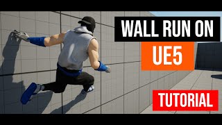 Simple Wall Run System on UE5 - Tutorial