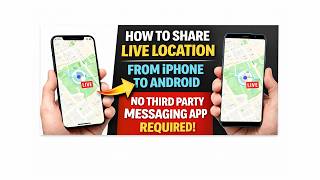 Live Location Not Sharing from iPhone to Android? Here’s the Fix | No  Messaging App Needed