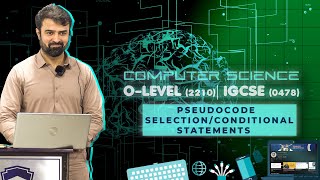 O-level (2210) | IGCSE (0478) | Computer Science | Pseudocode | Selection/Conditional Statements