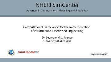 SimCenter | Computational Frameworks for Performance-Based Wind Engineering, November 23, 2020